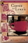 Image for Coffee at Luke&#39;s : An Unauthorized Gilmore Girls Gabfest