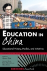 Image for Education in China  : educational history, models, and initiatives