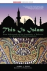 Image for This is Islam  : from Muhammad and the community of believers to Islam in the global community