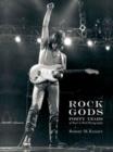 Image for Rock gods  : forty years of rock photography