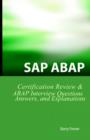 Image for SAP ABAP Certification Review : SAP ABAP Interview Questions, Answers, and Explanations