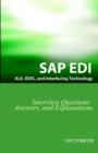 Image for SAP ALE, IDOC, EDI, and Interfacing Technology Questions, Answers, and Explanations