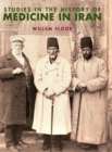 Image for Studies in the History of Medicine in Iran