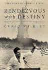 Image for Rendezvous with Destiny : Ronald Reagan and the Campaign That Changed America