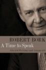 Image for A time to speak  : selected writings and arguments