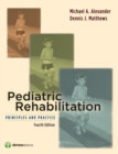 Image for Pediatric rehabilitation  : principles and practice