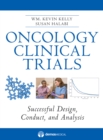 Image for Oncology Clinical Trials : Successful Design, Conduct and Analysis