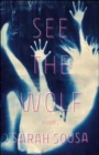 Image for See the Wolf
