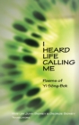 Image for I Heard Life Calling Me