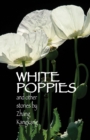 Image for White Poppies and Other Stories