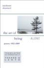 Image for The Art of Being Alone : Poems 1952–2009