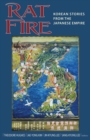Image for Rat Fire : Korean Stories from the Japanese Empire