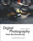 Image for Digital Photography from the Ground Up