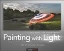 Image for Painting with Light: Lighting &amp; Photoshop Techniques for Photographers