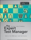 Image for The Expert Test Manager  : guide to the ISTQB Expert Level Certification