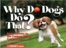 Image for Why Do Dogs Do That?