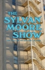 Image for The Sylvan Moore Show