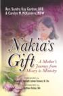 Image for Nakia&#39;s Gift : A Mother&#39;s Journey from Misery to Ministry