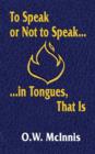 Image for To Speak or Not to Speak...in Tongues, That Is