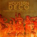 Image for Houston deco  : modernistic architecture of the Texas coast