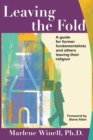 Image for Leaving the Fold : A Guide for Former Fundamentalists and Others Leaving Their Religion