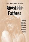 Image for The Writings of the Apostolic Fathers