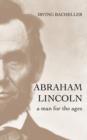 Image for Abraham Lincoln : A Man for the Ages