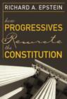 Image for How progressives rewrote the Constitution