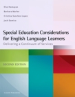 Image for Special education considerations for English language learners  : delivering a continuum of services
