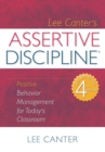 Image for Assertive Discipline : Positive Behavior Management for Today&#39;s Classroom