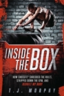 Image for Inside the box  : how CrossFit shredded the rules, stripped down the gym, and rebuilt my body
