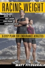 Image for Racing weight  : how to get lean for peak performance, 5-step plan for endurance athletes