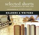 Image for Selected Shorts: Readers &amp; Writers : A Celebration of the Short Story