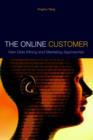 Image for The online customer  : new data mining and marketing approaches