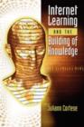 Image for Internet Learning and the Building of Knowledge