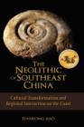Image for The Neolithic of Southeast China
