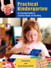 Image for Practical Kindergarten : An Essential Guide to to Creative Hands-On Teaching