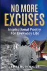 Image for No More Excuses : Inspirational Poetry For Everyday Life