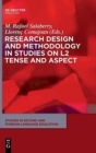 Image for Research Design and Methodology in Studies on L2 Tense and Aspect
