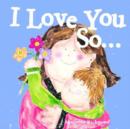 Image for I Love You So