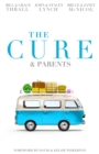 Image for The Cure &amp; Parents