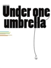 Image for Under One Umbrella