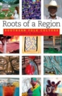 Image for Roots of a Region : Southern Folk Culture