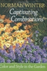 Image for Captivating Combinations : Color and Style in the Garden