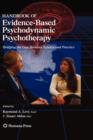 Image for Handbook of evidence-based psychodynamic psychotherapy  : bridging the gap between science and practice