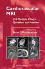 Image for Cardiovascular MRI  : 150 multiple-choice questions and answers