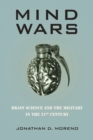 Image for Mind wars: brain science and the military in the twenty-first century