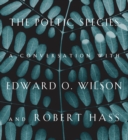 Image for The Poetic Species : A Conversation with Edward O. Wilson and Robert Hass
