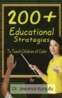 Image for 200+ educational strategies to teach children of color