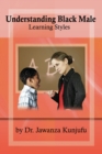 Image for Understanding black male learning styles